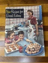 Crisco 1949 New Recipes For Good Eating Cookbook Vintage Proctor Gamble ... - $9.50