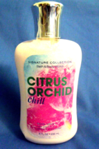 Bath and Body Works Body Lotion 8 oz Citrus Orchid Chill Women New - $11.75