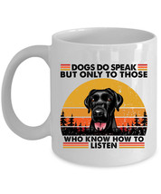 Funny Black Labrador Dog Lover Coffee Mug Ceramic Dogs Do Speak Vintage Mug Gift - £13.19 GBP+
