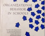 Organizational Behavior in Schools [Hardcover] Robert G. Owens - $16.22