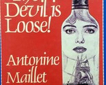 The Devil is Loose! (A Walker Adventure Novel) by Antonine Maillet / 198... - $5.69