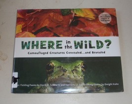 Where in the Wild? : Camouflaged Creatures Concealed... and Revealed by ... - $5.92