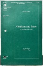 Abraham and Issac by Roger Ames SATB w Piano or Organ Sheet Music James ... - $2.95