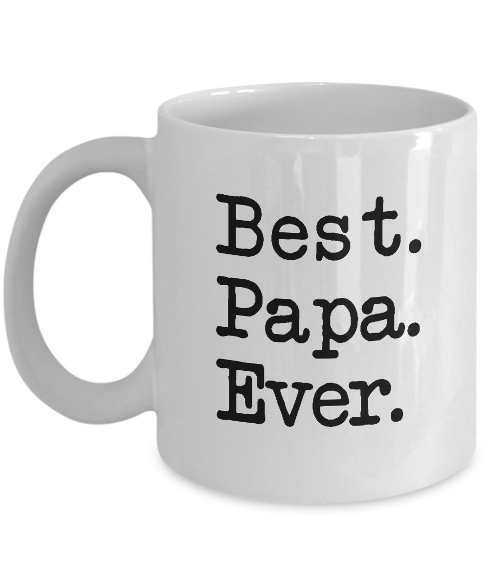 Funny Mug-Best. Papa. Ever-Best Gifts for Father Dad-11 oz Coffee Mug