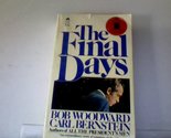The Final Days Woodward, Bob and Bernstein, Carl - $2.93