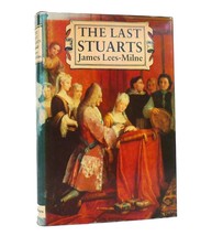 James Lees-Milne THE LAST STUARTS British Royalty in Exile 1st Edition 1st Print - £84.65 GBP