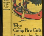 The Camp Fire Girls Across the Sea Margaret Vandercook  - £14.05 GBP