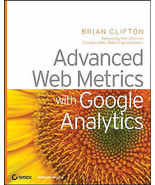 Advanced Web Metrics with Google Analytics - Brian Clifton (Paperback)NE... - $8.86