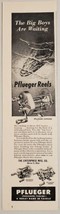 1948 Print Ad Pflueger Supreme, Skilkast, Akron Fishing Reels Enterprise Ohio - £9.97 GBP