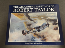 The Air Combat Paintings of Robert Taylor: v.1: Vo... by Weston, Robert Hardback - £12.24 GBP