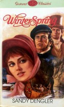 WinterSpring (Forever Classics) by Sandy Dengler / 1985 Guideposts Romance - £0.88 GBP