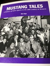 Mustang Tales  A History of Men&#39;s Sports in the 20th Century at Western CIS OUAA - £11.76 GBP