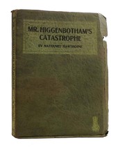 Nathaniel Hawthorne Mr. Higgenbotham&#39;s Catastrophe And Other Twice Told Tales Vi - $74.95