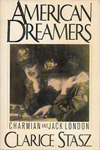 American Dreamers: Charmian and Jack London - £6.26 GBP