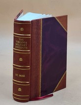 The military history of the Virginia Military Institute from 183 [LEATHER BOUND] - £77.43 GBP
