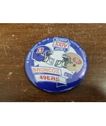 NFL SAN FRANCISCO 49ERS VS BRONCOS 1990 SUPERBOWL BUTTON PIN - $9.79