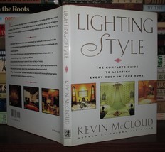 McCloud, Kevin LIGHTING STYLE The Complete Guide to Lighting Every Room in Your - $85.00