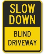 Kent Sparks Metal Road Sign Slow Down - Blind Driveway Sign.12 x 8 inch ... - $9.00