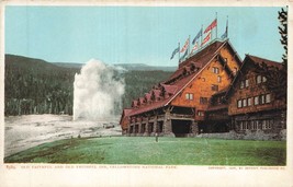 Yellowstone National PARK-OLD Faithful Geyser &amp; INN~1900s Postcard - £7.38 GBP