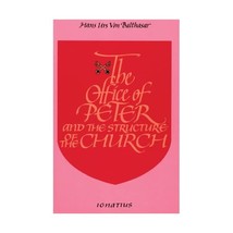 The Office of Peter and the Structure of the Church Balthasar, Hans Urs von/ Eme - £19.53 GBP