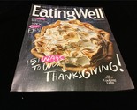 Eating Well Magazine November 2019 151 Ways to Win Thanksgiving - £7.92 GBP