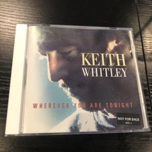Keith Whitley CD Wherever You Are Tonight - £7.74 GBP