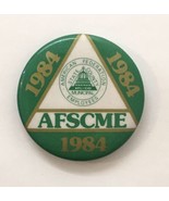 1984 AFSCME Button Pin American Federation Municipal Employees State County - $8.00