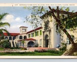 Hotel Agua Caliente Casino Entrance Tijuana Mexico WB Postcard G16 - $2.92