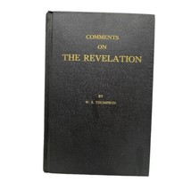 Comments On The Revelation By W. S. Thompson 1957 Hardcover Rare - £14.65 GBP