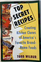 Top Secret Recipes Creating Kitchen Clones America&#39;s Favorite Brand Name Foods - £7.47 GBP