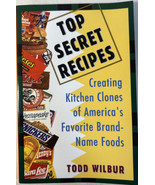 Top Secret Recipes Creating Kitchen Clones America&#39;s Favorite Brand Name... - $9.48