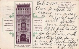 Atlantic City~Mailed From The Savoy HOTEL-KEITHS New Theatre Adver 1904 Postcard - £11.38 GBP