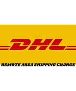 DHL Shipping fee For Remote Area - $18.00