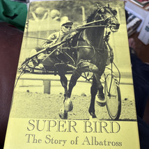 Super Bird: The Story Of Albatross Donald P Evans Hardcover Harness Horse Racing - £26.78 GBP