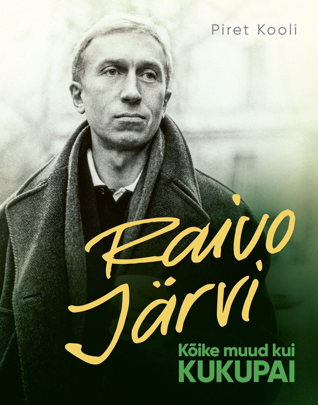 Raivo järvi. kõike muud kui kukupai - $10.00