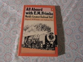 All Aboard With E. M. Frimbo  World&#39;s Greatest Railroad Buff   1978 - £5.92 GBP