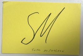 Seth MacFarlane Autographed 3x4 Signature Page - £27.82 GBP