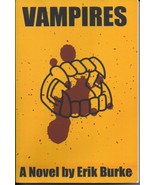 Vampires A Novel by Erik Burke Softcover 2021 NEW - $11.20