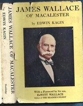 James Wallace of Macalester HB w/dj-Edwin Kagin-1957-255 pages-1st Edition - £13.70 GBP