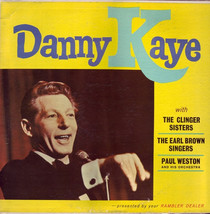 Danny Kaye With The Clinger Sisters / The Earl Brown Singers / Paul Weston And H - $19.99