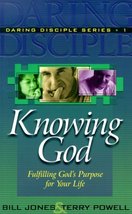 Knowing God (Daring Disciple Series) Jones, Bill and Powell, Terry - $16.82