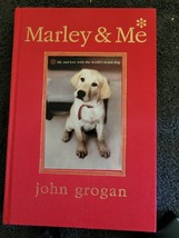 Marley and Me Illustrated Edition : Life and Love with the World&#39;s Worst Dog by - £4.21 GBP