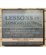 Lessons in Loss and Living: Hope &amp; Guidance for Confronting Serious Illn... - £10.74 GBP