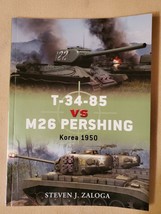 T-34-85 vs M26 Pershing: Korea 1950 (Duel) by Zaloga, Steven J. - £7.18 GBP