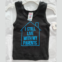 Little Teez &quot;I Still Live With My Parents&quot; Tank Top, 18 Months - $166.08 MXN