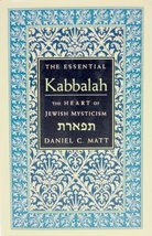 The Essential Kabbalah: The Heart of Jewish Mysticism Matt, Daniel Chanan - £5.63 GBP