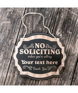 CUSTOMIZED No Soliciting Unless You&#39;re Selling&quot;Your Text Here&quot; - Black D... - £15.36 GBP