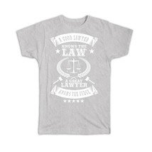 Good Lawyer Knows the Law : Gift T-Shirt Great The Judge Funny Humor Joke - £19.76 GBP