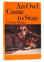 Clare Rome An Owl Came To Stay 1st U.S. Edition 1st Printing - $49.95