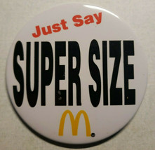 Vintage July 94  McDonald’s Just Say SUPER SIZE Employee Button Pin 3” M... - £15.00 GBP